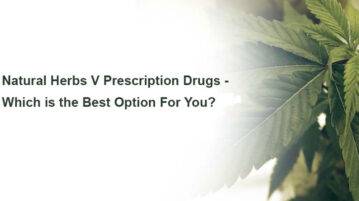 Natural Herbs Vs Prescription Drugs